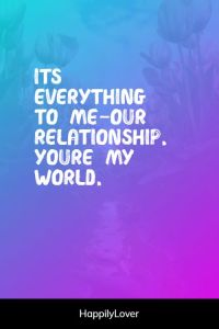 300+ Romantic You are My World Quotes - Happily Lover