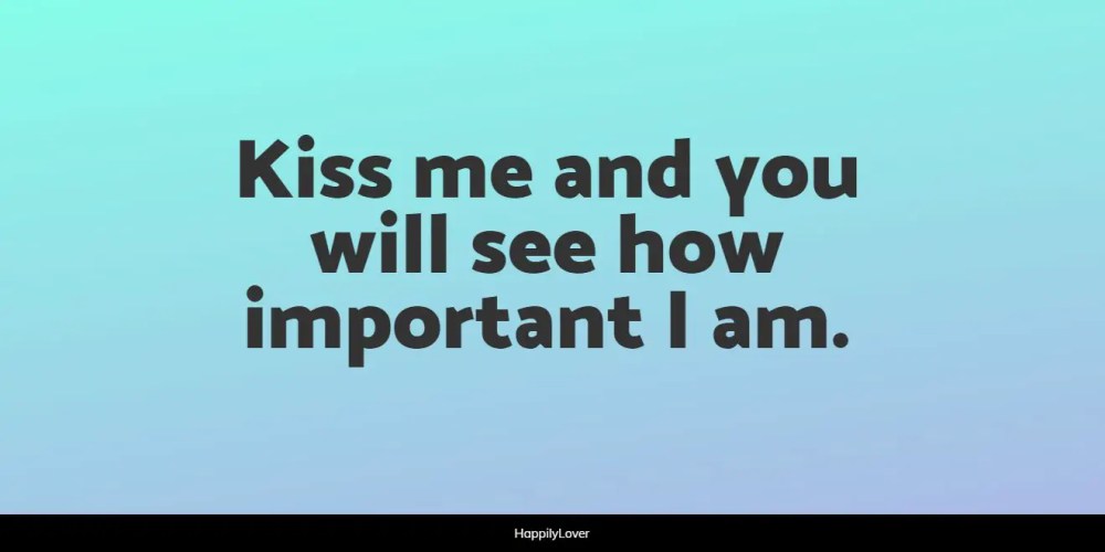 kiss quotes