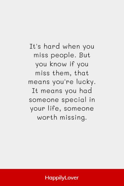 quotes about missing the one you love