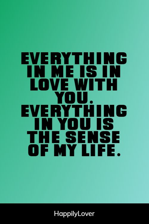 emotional you are my everything quotes