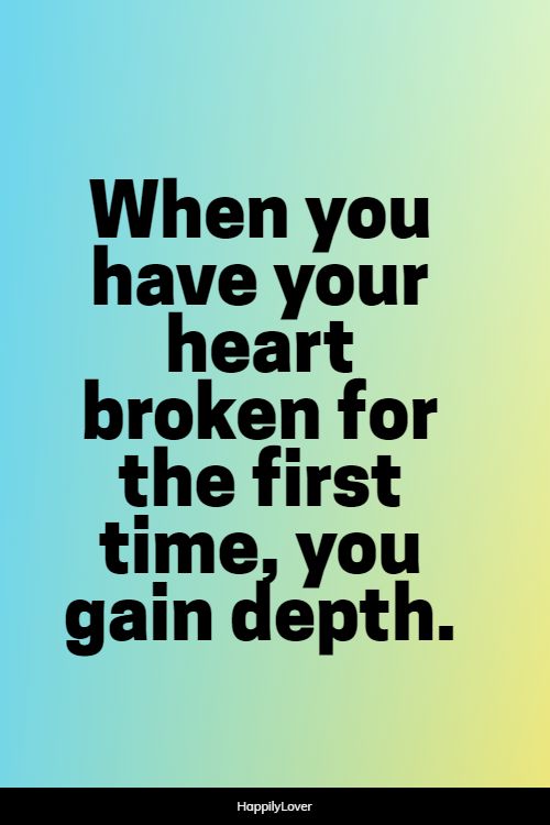 first broken heart quotes