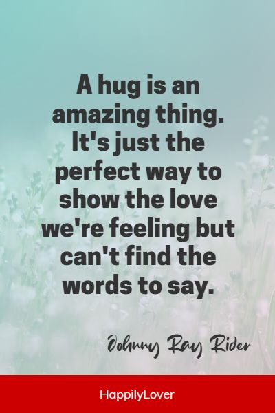 heartfelt hug quotes