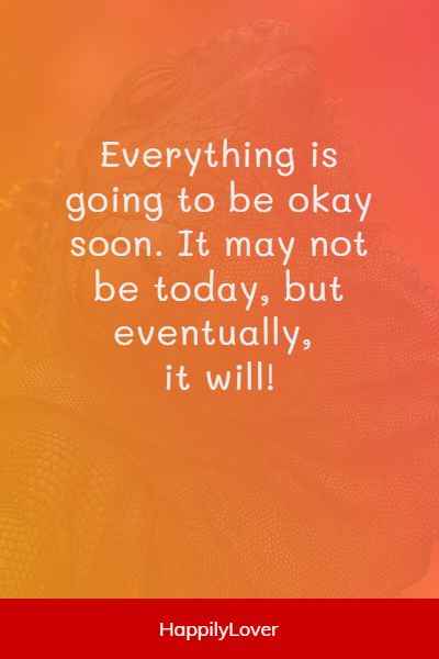 famous everything will be ok quotes