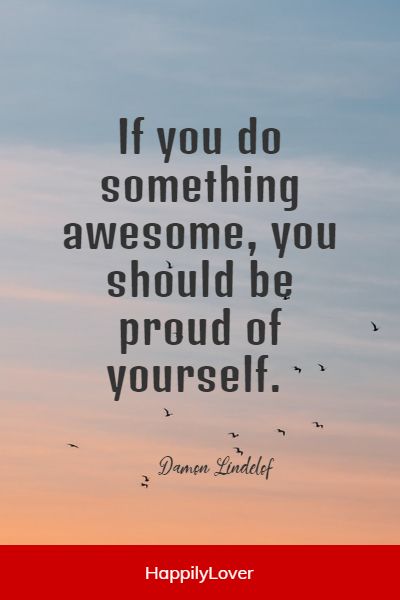 famous proud of you quotes
