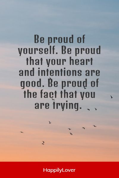 motivating proud of you quotes