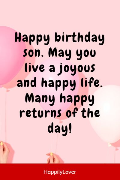 258+ Best Happy Birthday Wishes for Your Son - Happily Lover