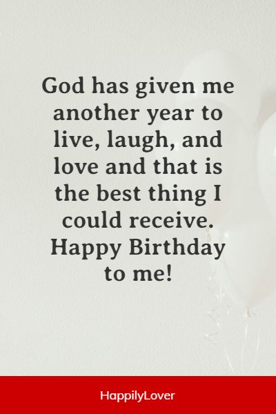 122+ Happy Birthday To Me Quotes - Birthday Wishes for Myself - Happily Lover