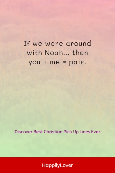 best christian pick up lines