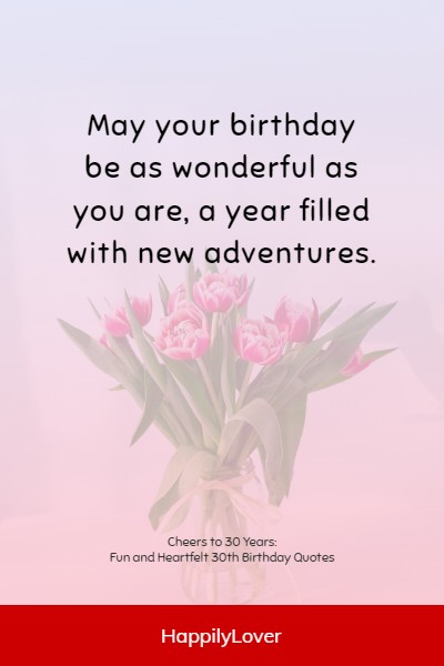 97+ Happy 30th Birthday Quotes, Wishes & Messages - Happily Lover