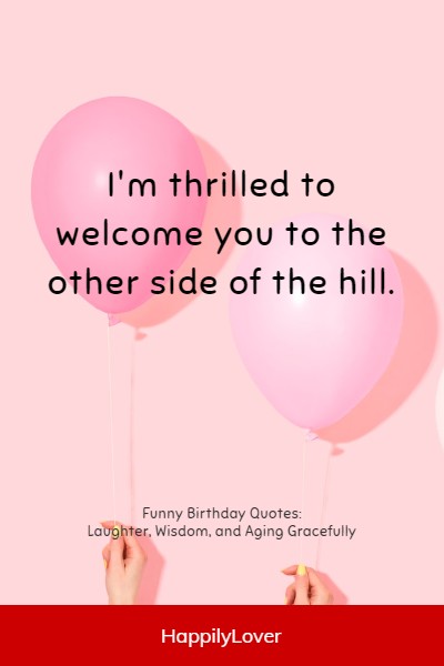 cute funny 40th birthday quotes