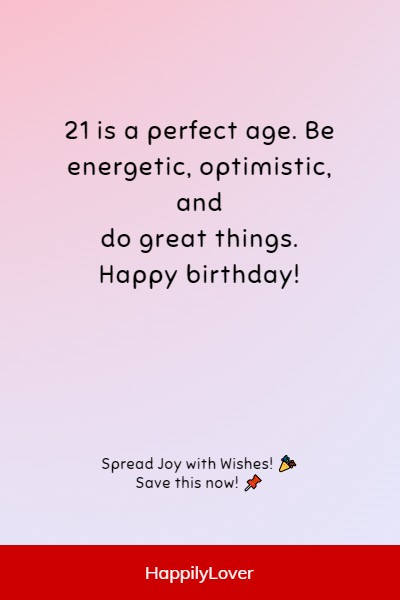 cute ways to say happy 21st birthday