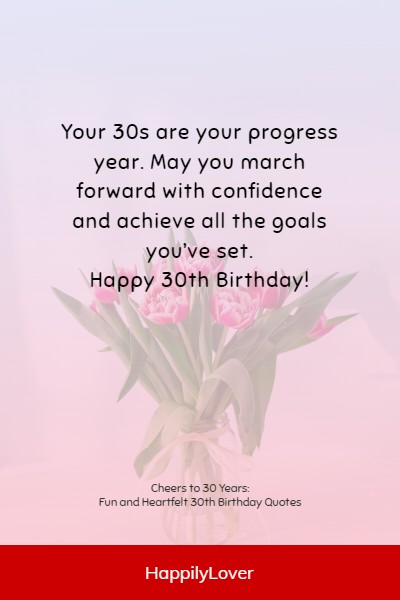 encouraging ways to say happy 30th birthday