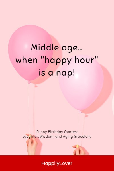 lovely funny 40th birthday quotes