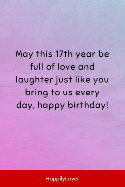 amazing ways to say happy 17th birthday