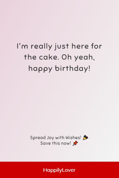 humorous way to say happy birthday sis