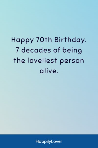 lovely happy 70th birthday wishes