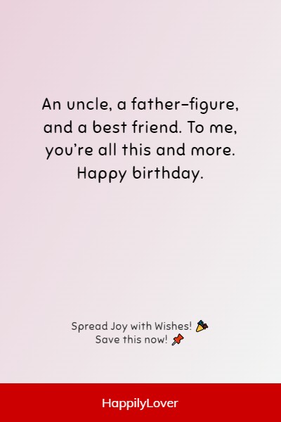 sweet way to say happy birthday uncle