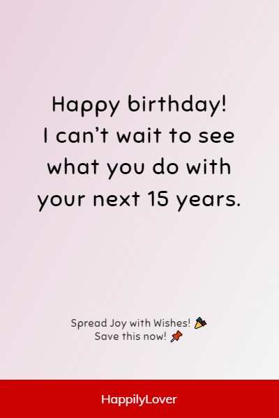 unique ways to wish happy 15th birthday