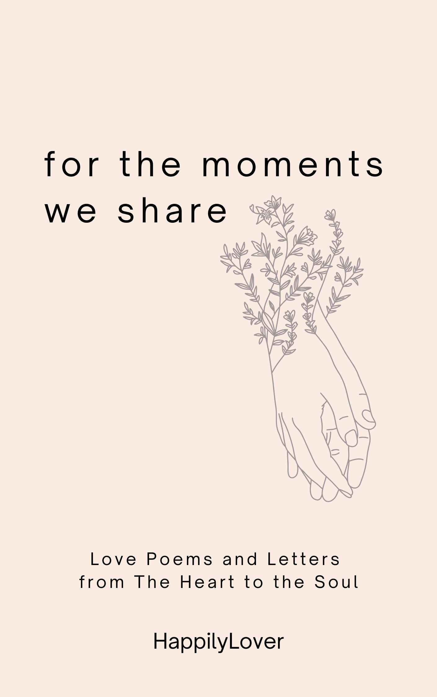 For the Moments We Share